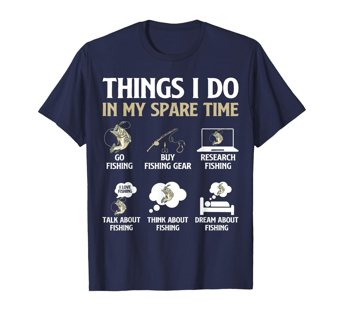 Things I Do in My Spare Time Fishing Boys Men Fishing Lovers T-Shirt