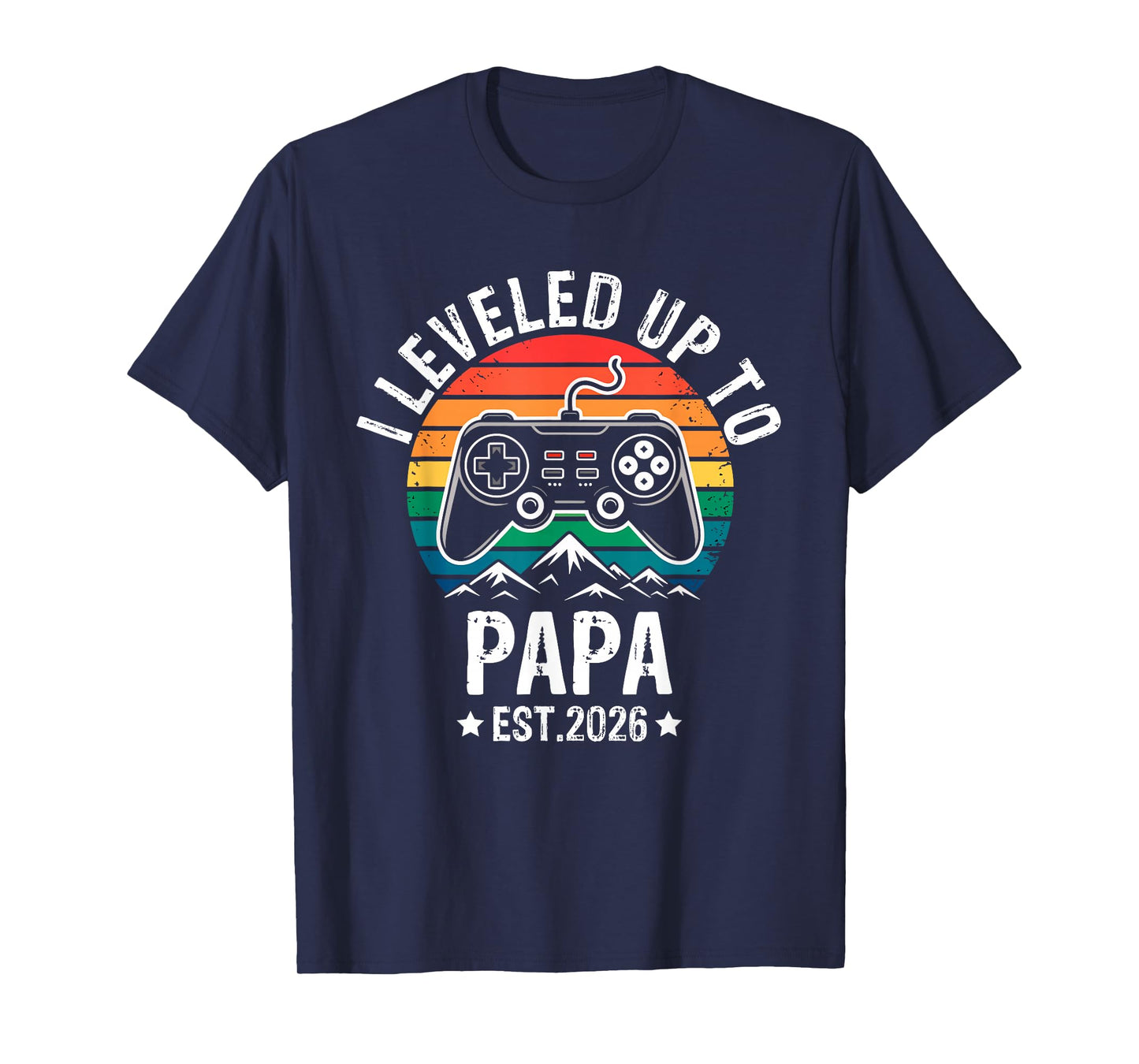 I Leveled Up to Papa 2026 Promoted to Papa Soon to Be T-Shirt