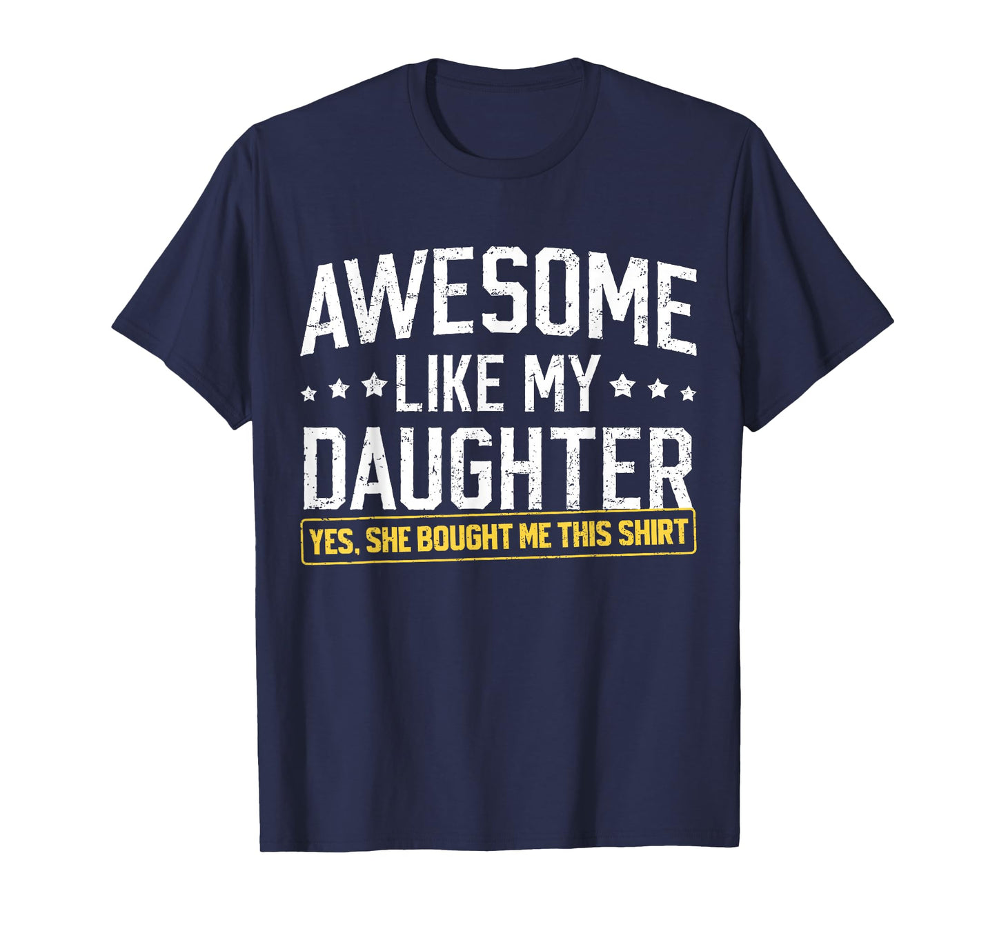 Awesome Like My Daughter Funny Dad Daddy Papa Mom Mama T-Shirt