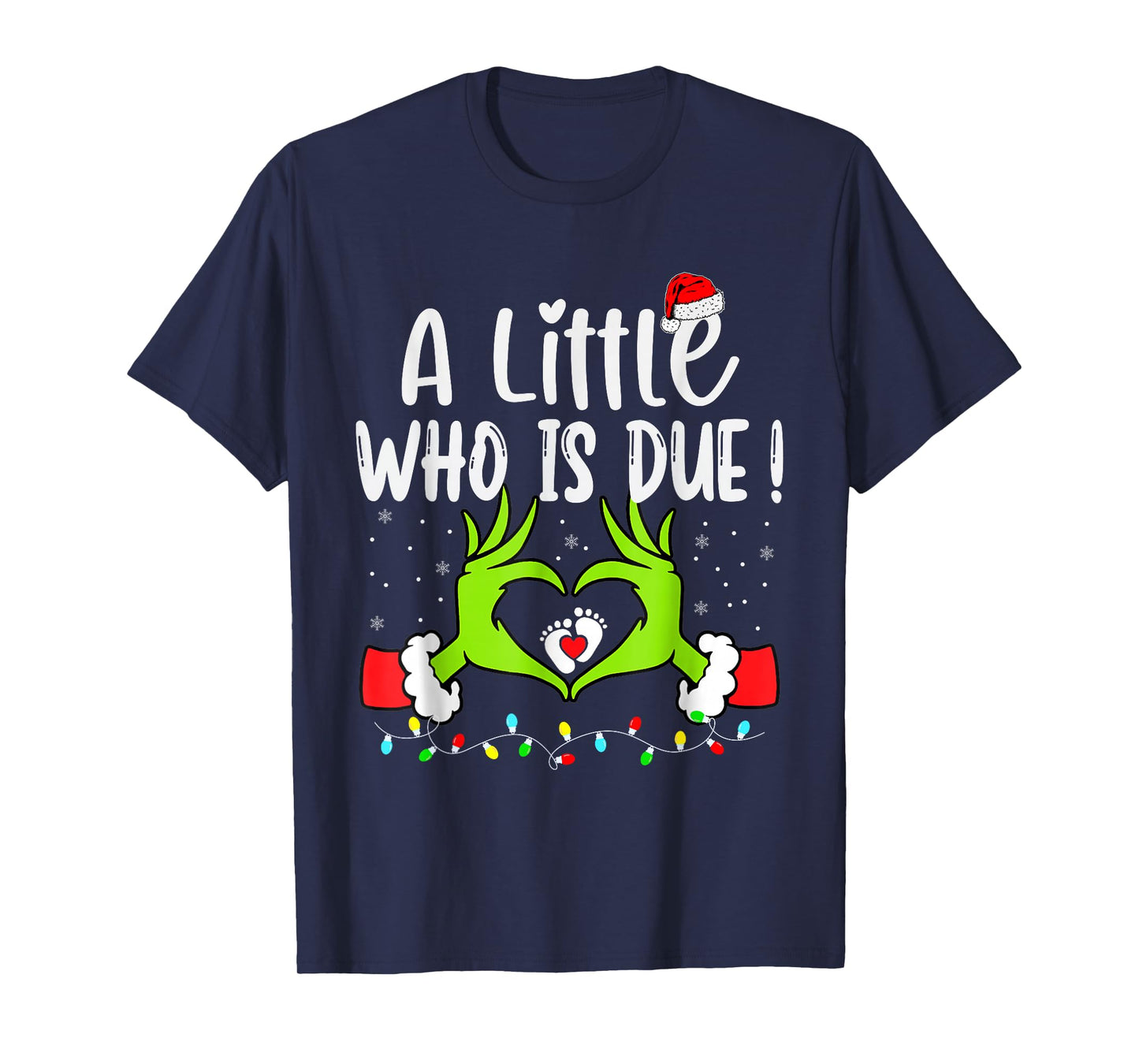 A Little Who is Due Funny Christmas Pregnancy Announcement T-Shirt