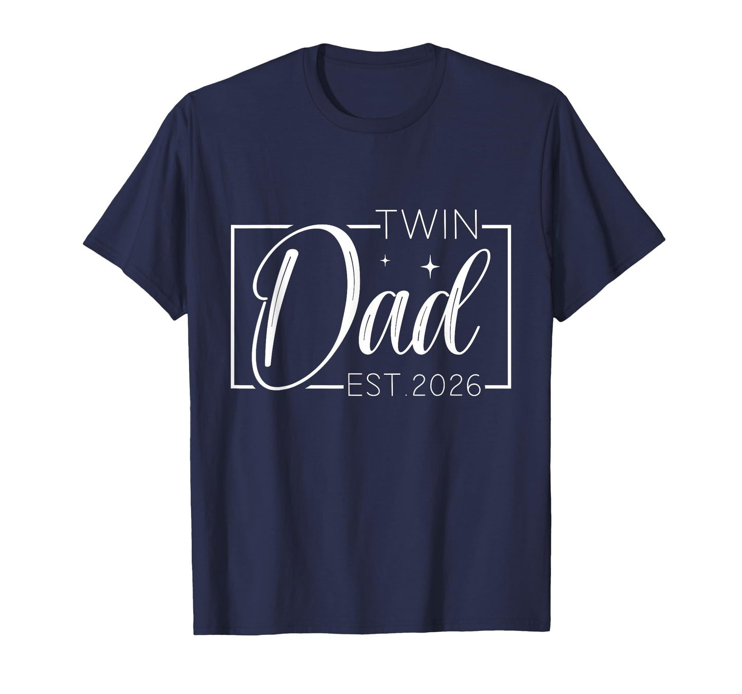 Twin Dad Father Mother of Twins est 2026 Father's Day T-Shirt