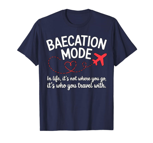 Baecation Mode Honeymoon Vacation T-Shirt