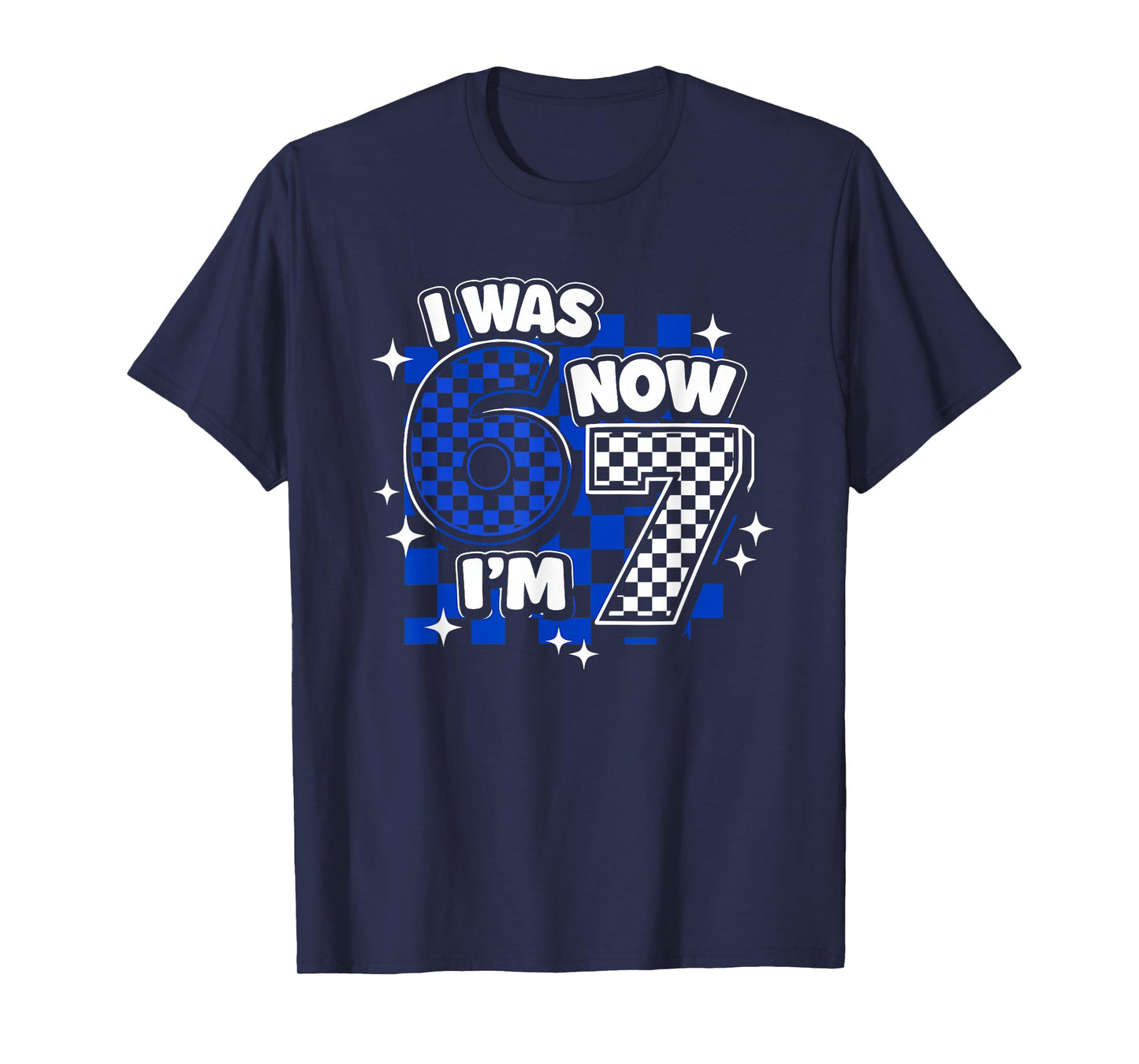 7 Years Old Birthday I was 6 Now I'm 7 6 7 Funny Kids Girls T-Shirt