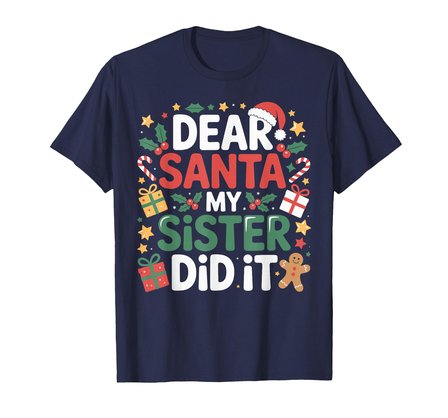 Dear Santa My Sister Did It Funny Family Matching Christmas T-Shirt