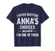I Never Question Anna’s Choices - Anna Personalized Name T-Shirt