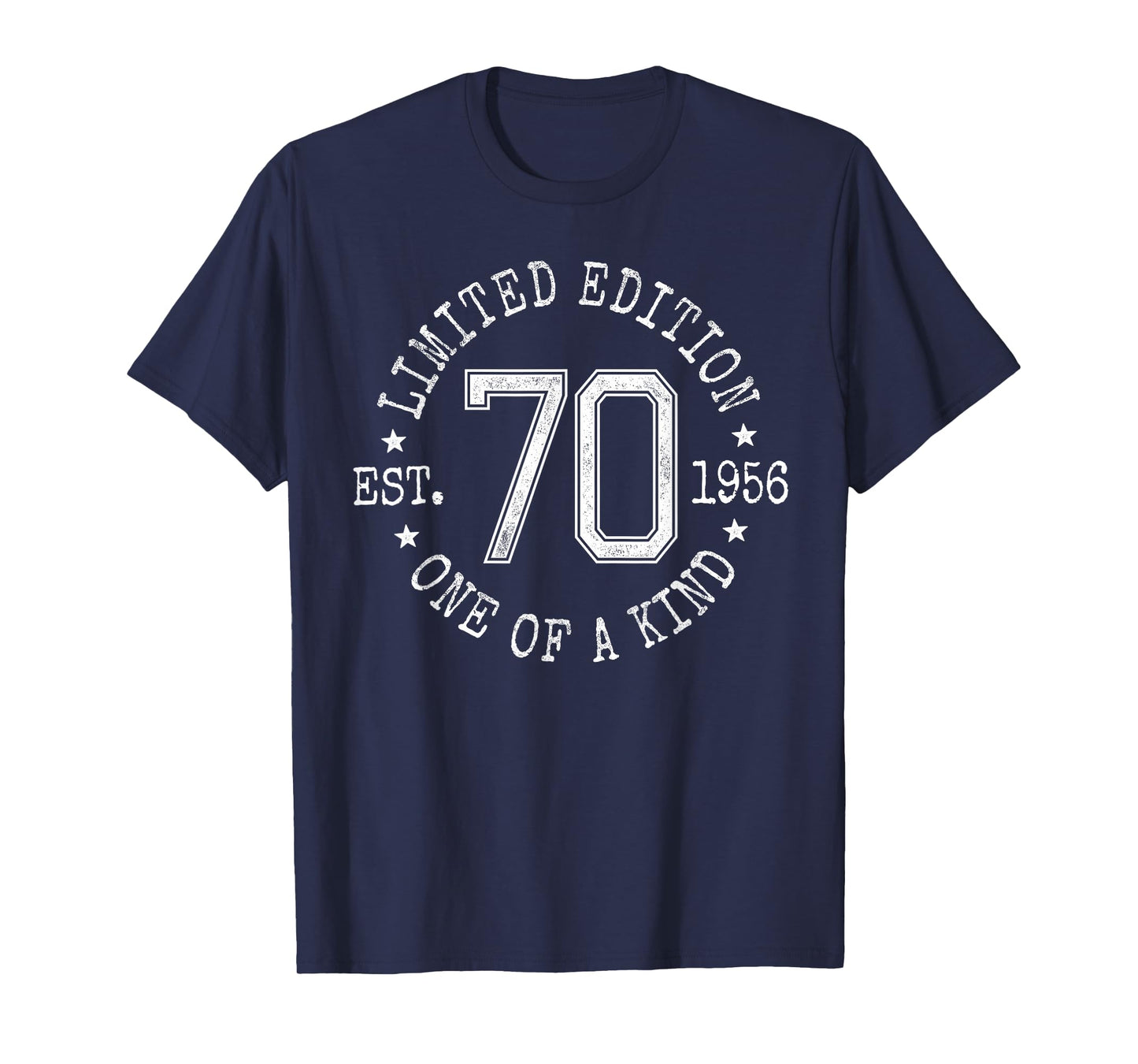 Limited Edition Est 1956 One of a Kind 70th Birthday T-Shirt