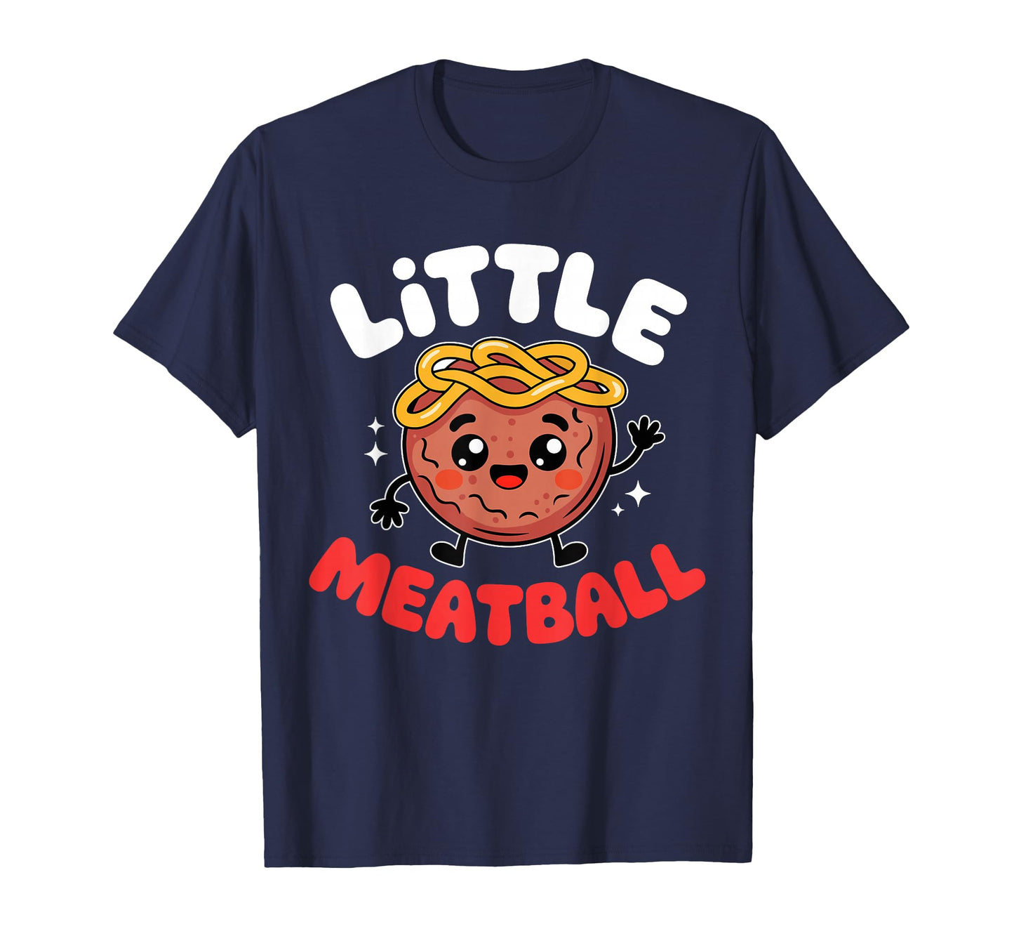Little Meatball Cute Italian Food Pun Funny Spaghetti Pasta T-Shirt