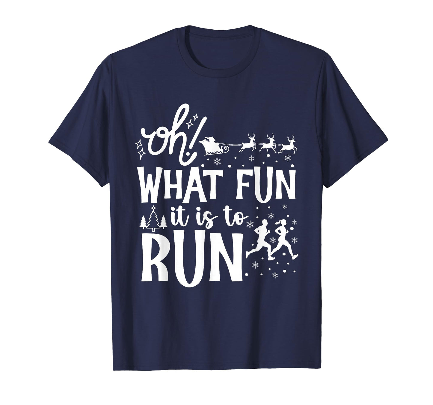 Oh What Fun It is to Run Christmas Funny Running Athlete T-Shirt