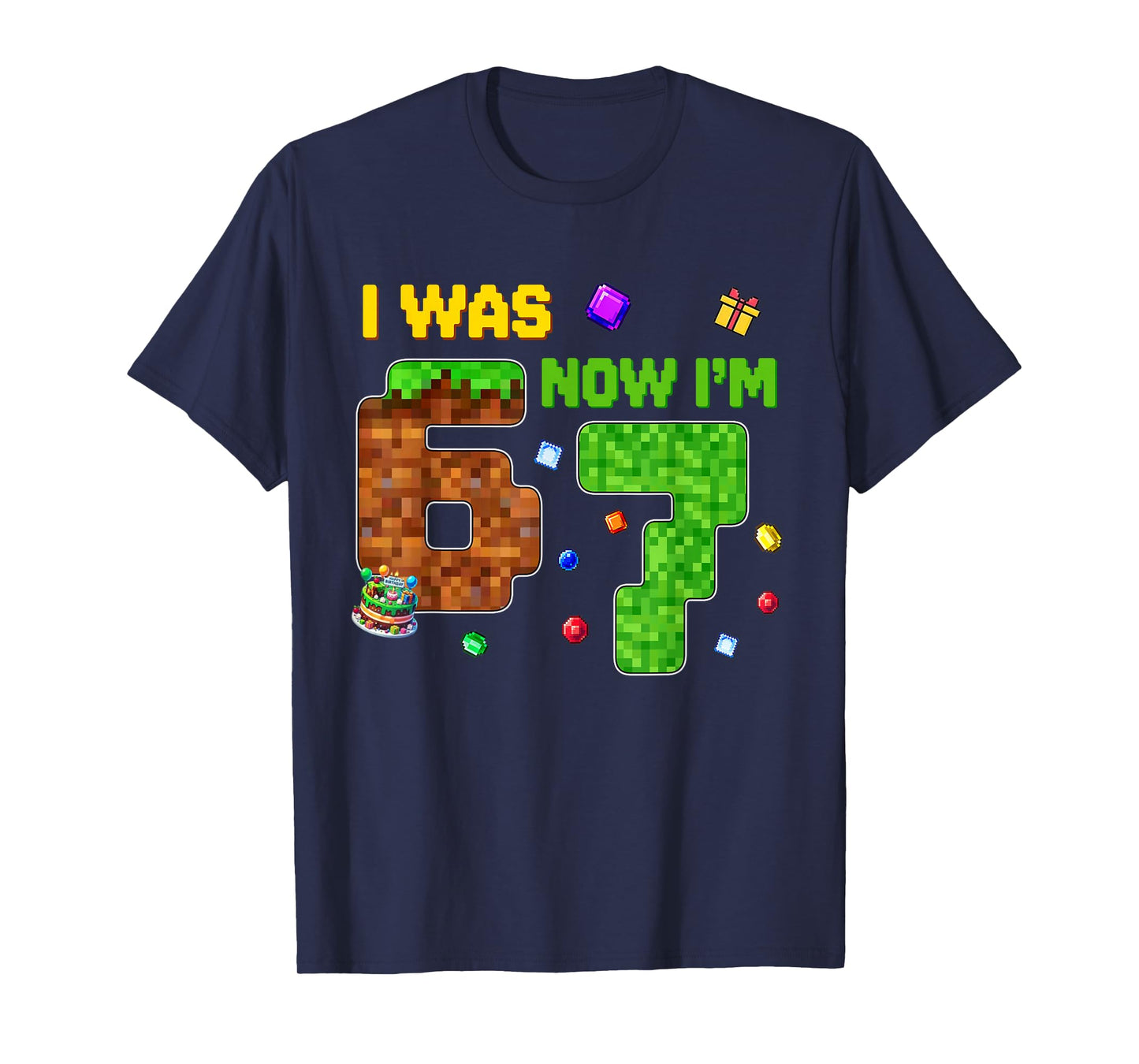 I was 6 Now I'm 7 Six Seven 7 Years Old Birthday Kids Boys T-Shirt
