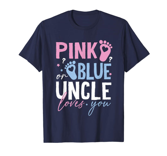 Pink or Blue Uncle Loves You Gender Reveal New Uncle Men Boy T-Shirt