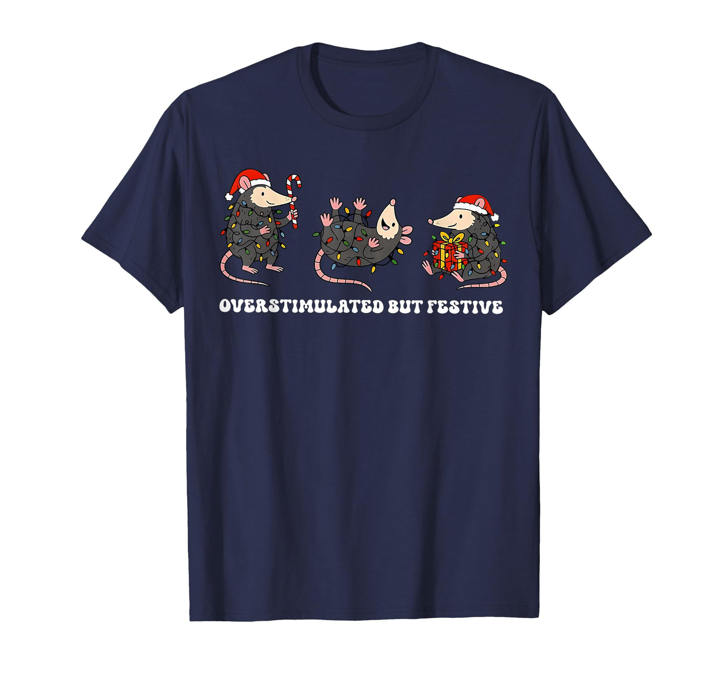 Funny Santa Opossums Overstimulated But Festive Xmas Lights T-Shirt