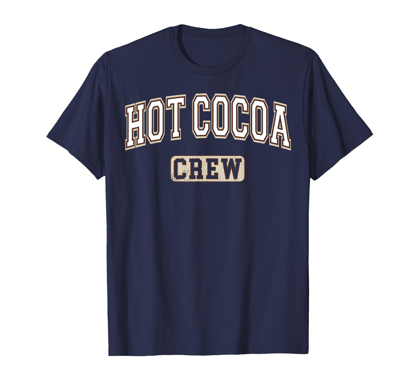 Hot Cocoa Crew Chocolate Lover Varsity Letters T-Shirt