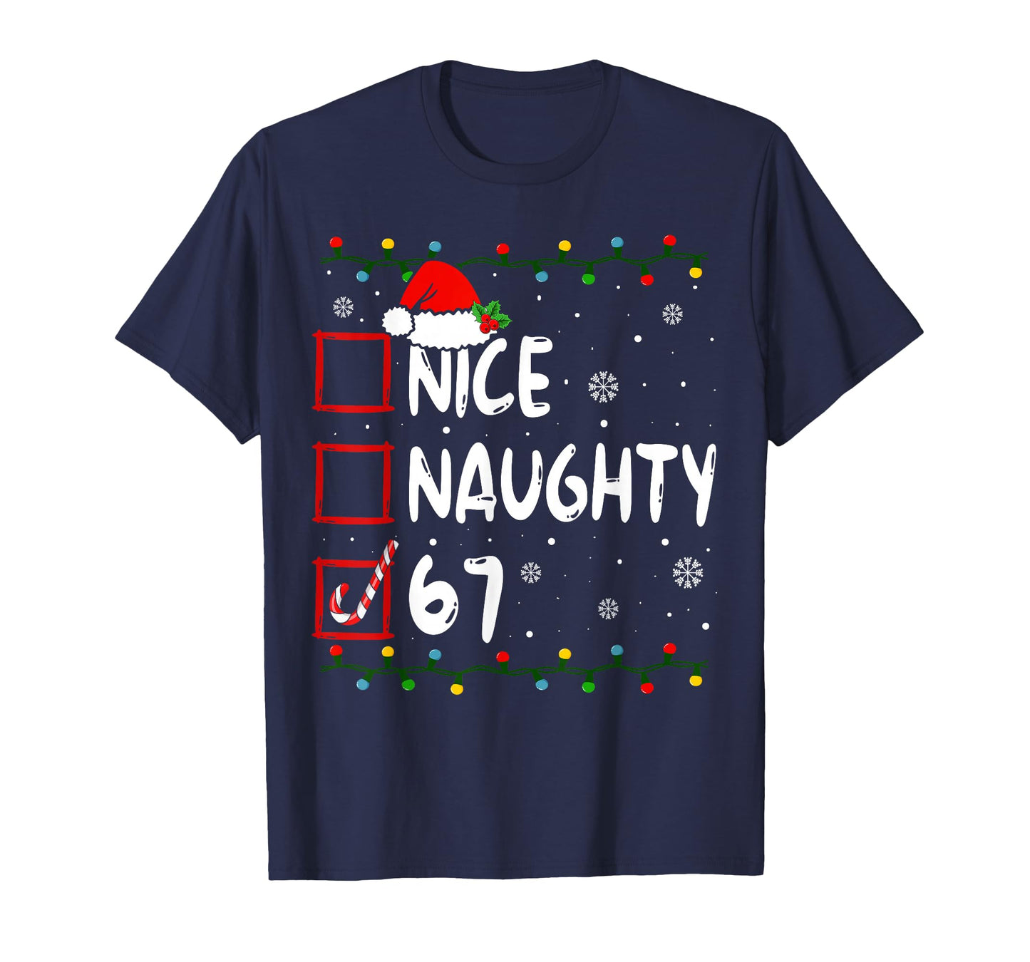 Funny Nice Naughty 6 7 Christmas 67 Meme Xmas Boys Girls T-Shirt