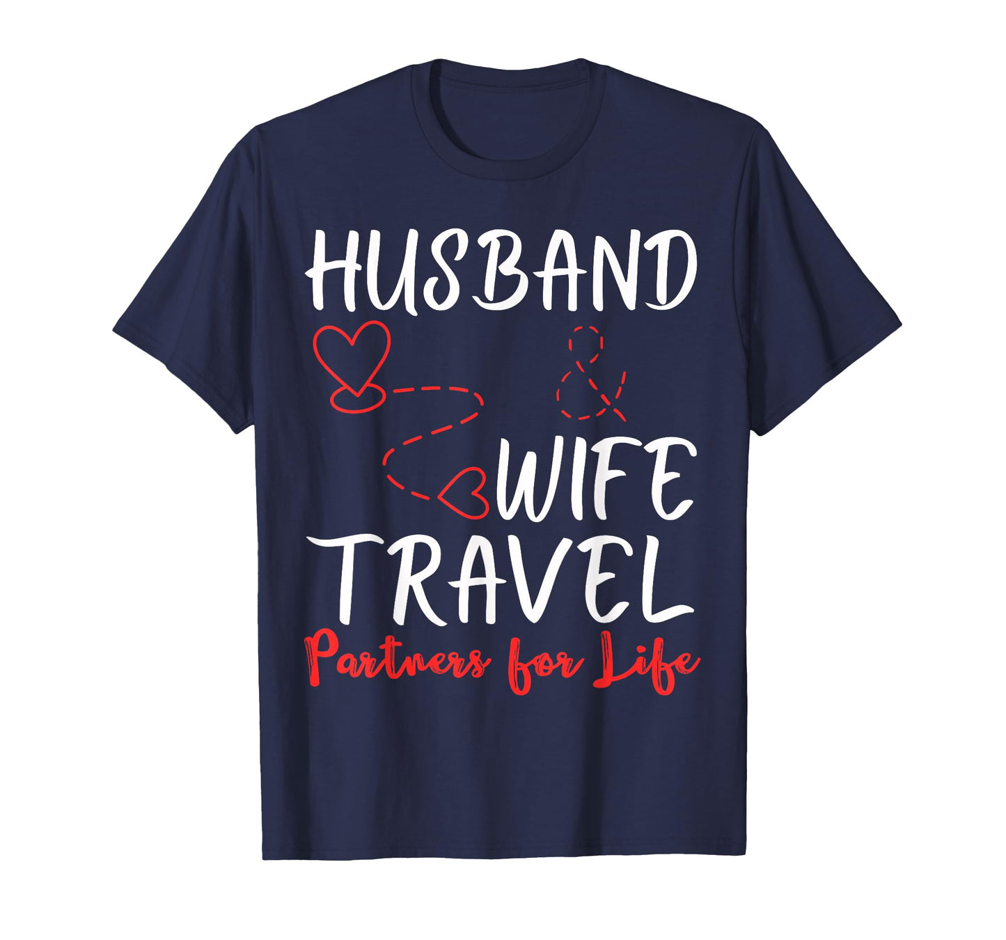 Couple Matching Husband and Wife Travel Partners for Life T-Shirt