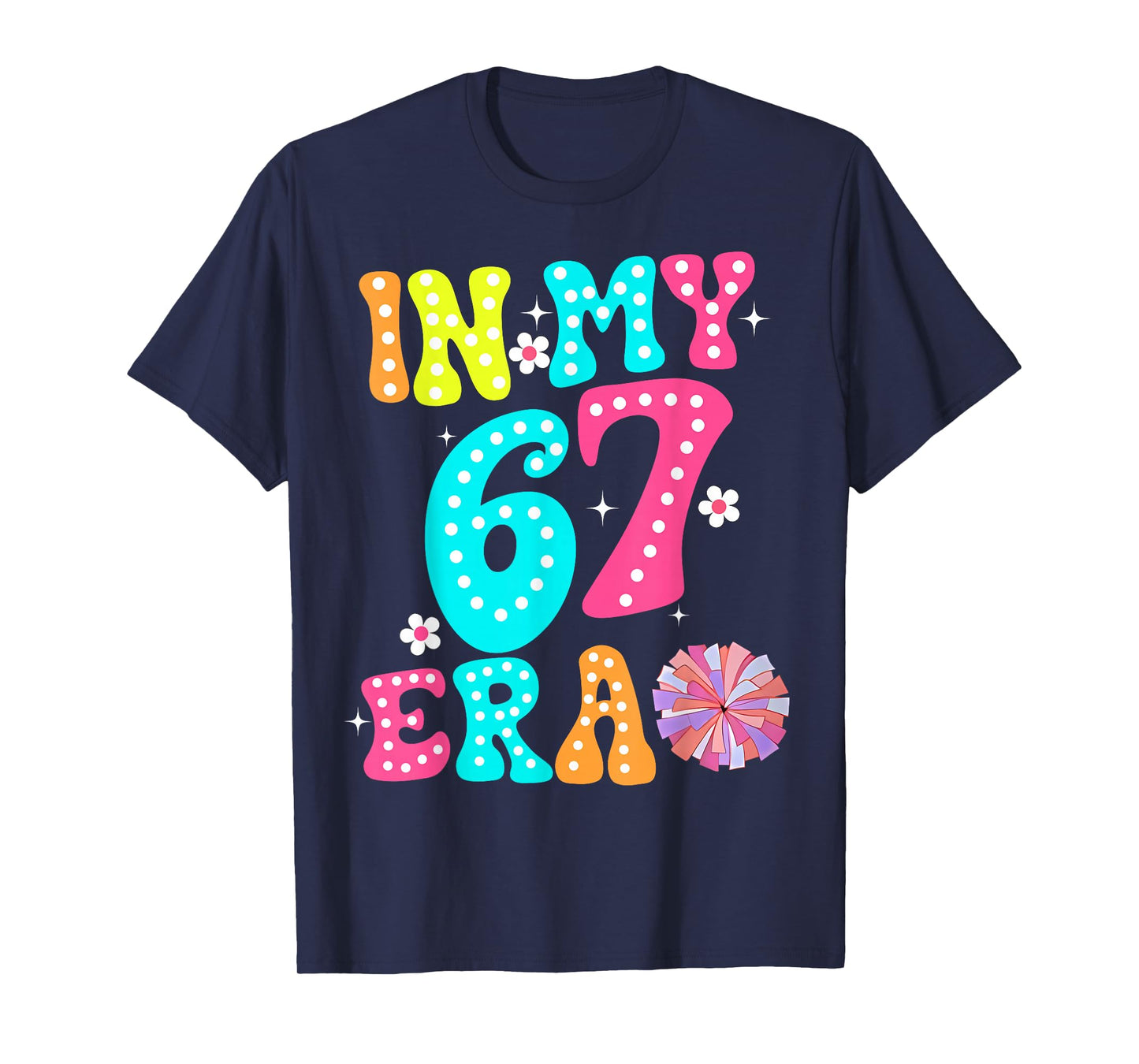 67 Meme in My 67 Era Six Seven Tweens Women Kids T-Shirt