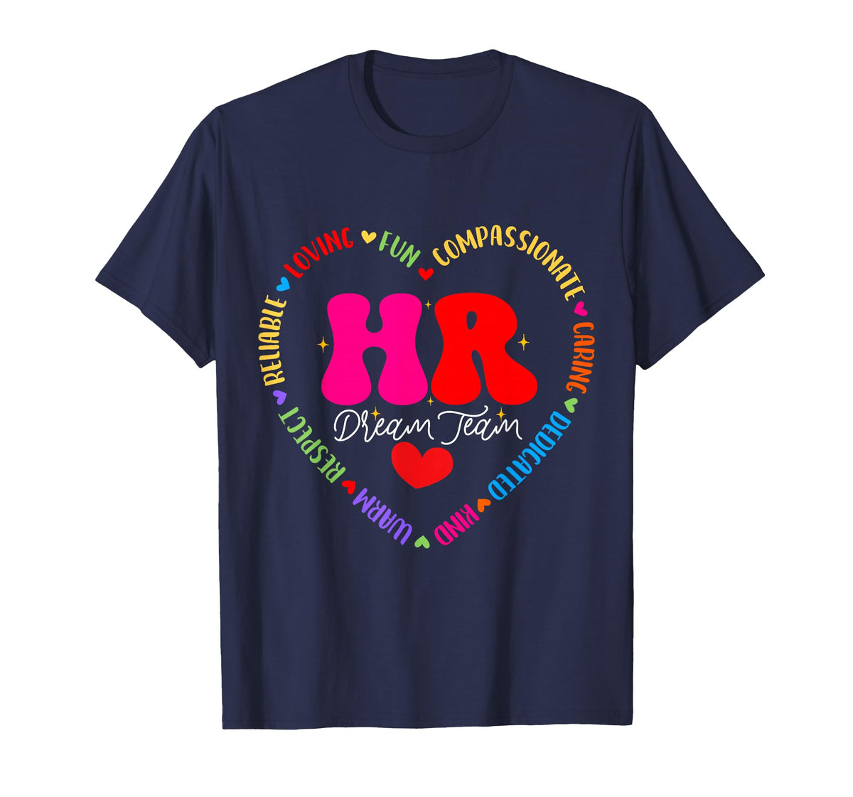 Human Resources HR Dream Team Employee Appreciation T-Shirt