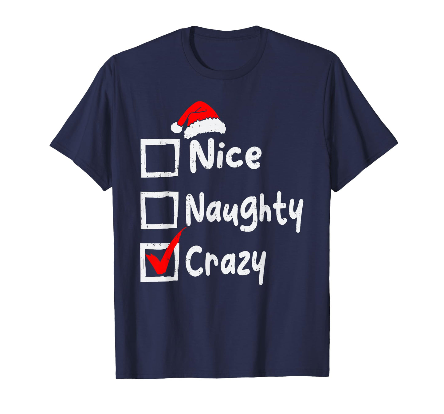Nice Naughty Crazy Funny Christmas List Family Matching Xmas T-Shirt