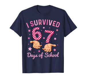 I Survived 67 Days of School Funny 6 7 Meme Six Seven Girls T-Shirt