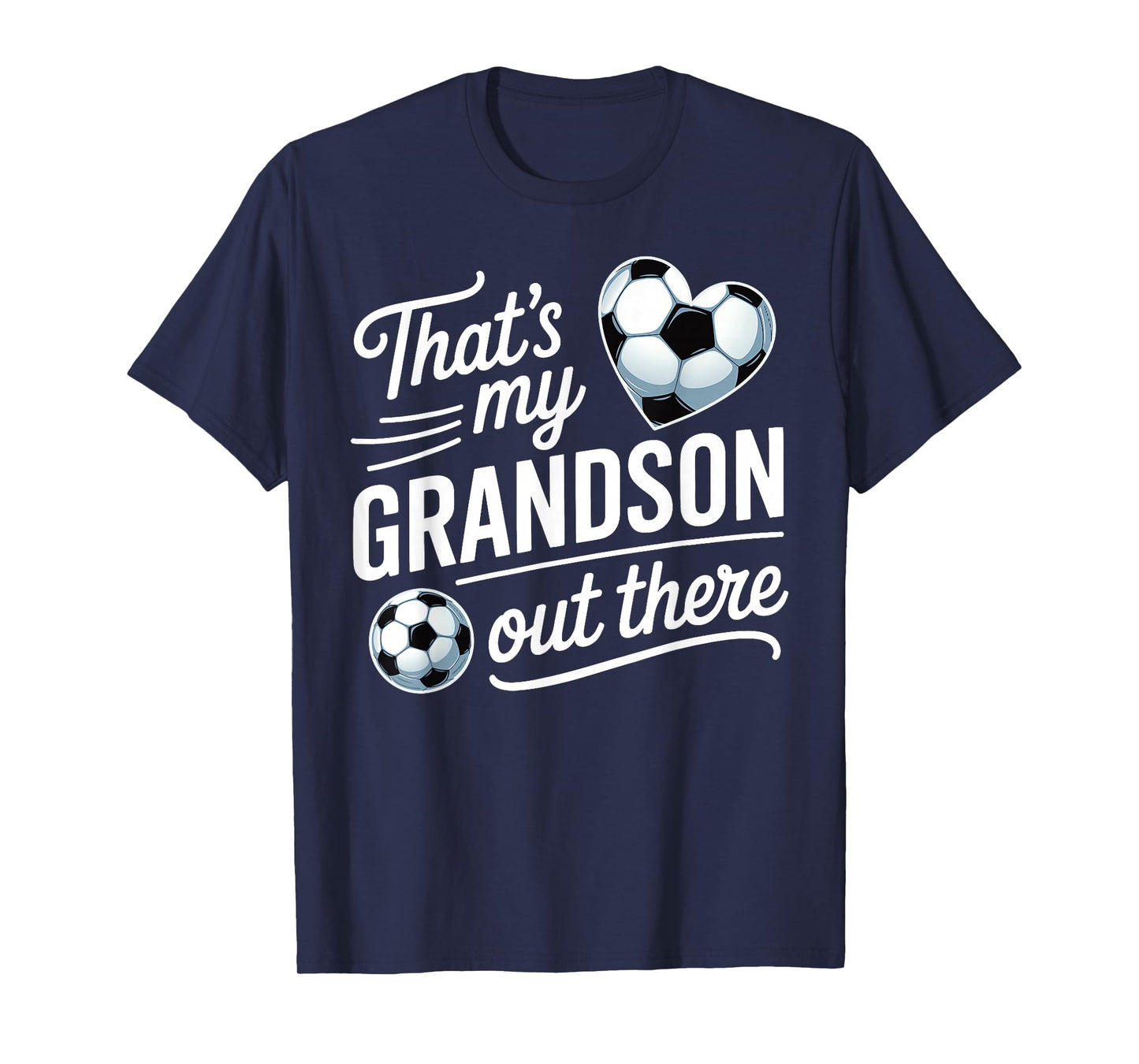 That's My Grandson Out There Soccer Grandma Mother's Day T-Shirt