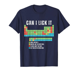 Can I Lick It Tee Funny Periodic Table of Elements Science T-Shirt