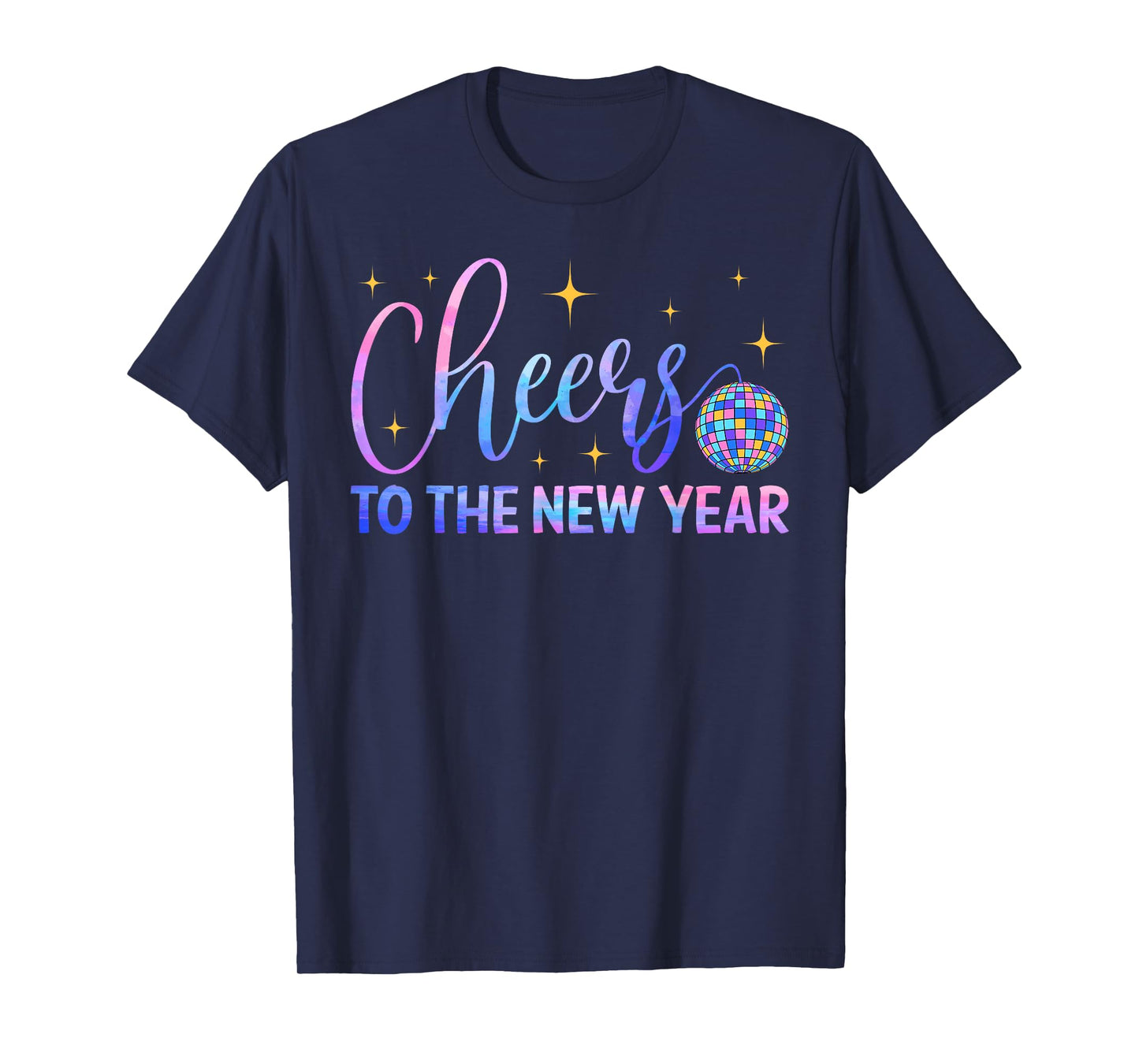 Cheers to The New Year 2026 Disco Ball New Years Eve Party T-Shirt