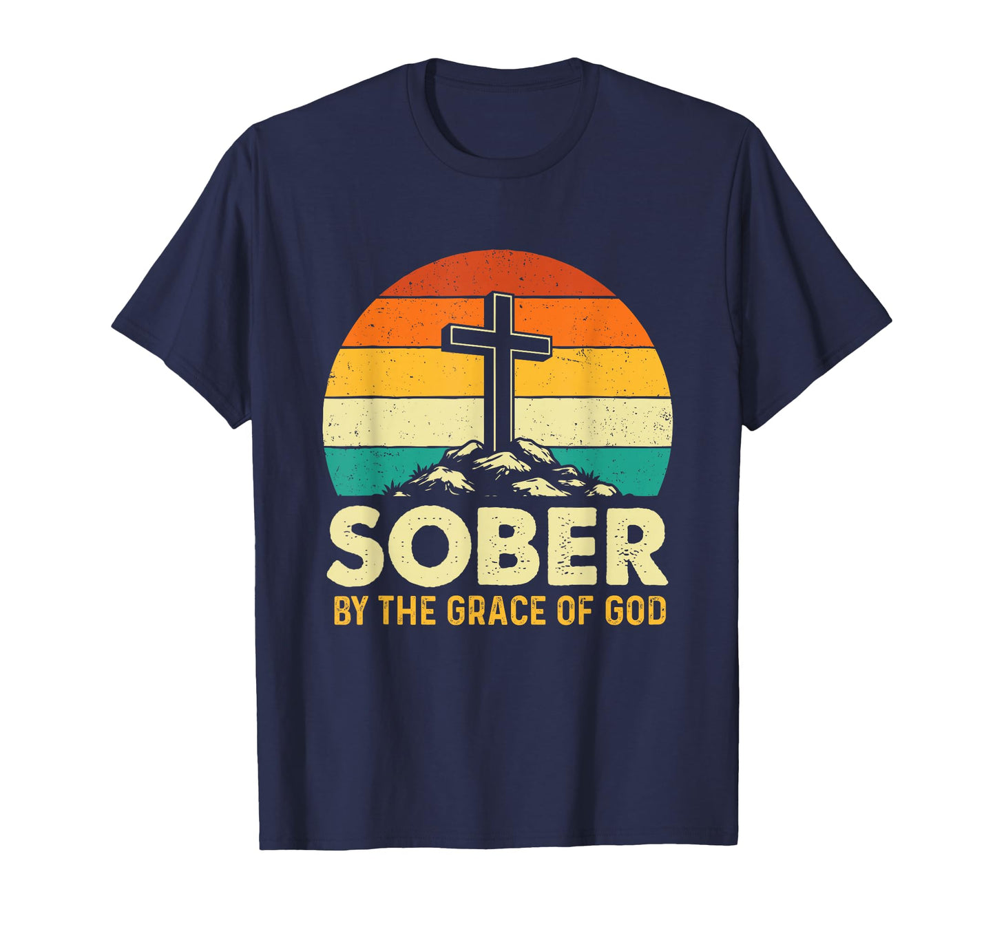 Sober by The Grace of God - Sober Sobriety Anniversary AA NA T-Shirt