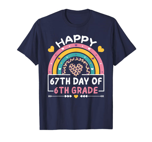 67 Days of School Happy 67th Day of 6th Grade Teacher T-Shirt