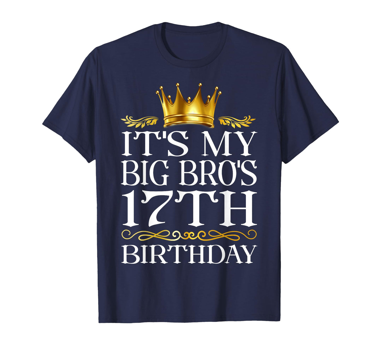 It's My Big Bro's 17th Birthday Happy Birthday 17 Years Old T-Shirt