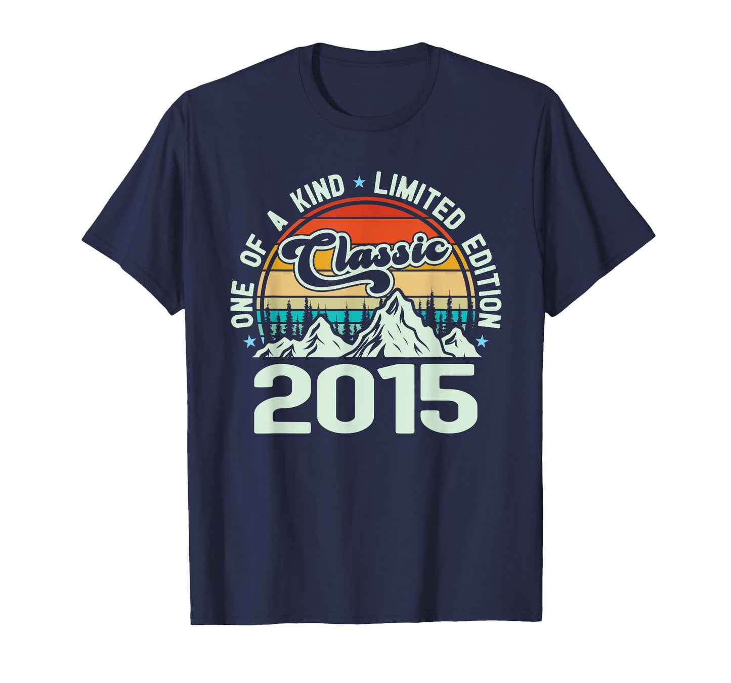 Classic 2015 One of A Kind Mountain Graphic, 2015 Birthday T-Shirt
