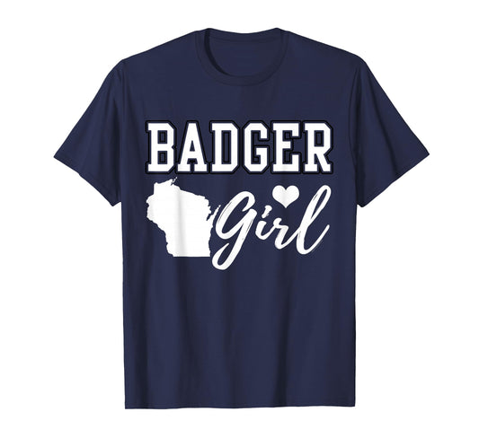 Badger Girl Home Wisconsin Map Heart State Nickname T-Shirt