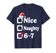 Nice Naughty 6 7 Meme 6 7 Christmas Six Seven Xmas Boy Kid T-Shirt