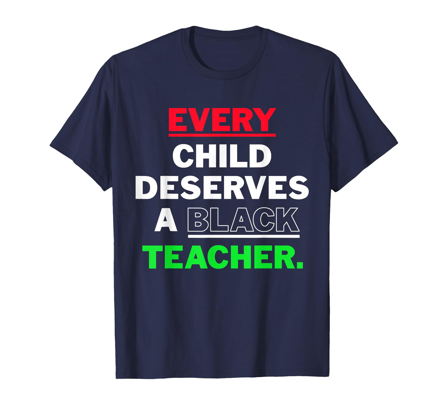 Every Child Deserves A Black Teacher Xmas African American T-Shirt