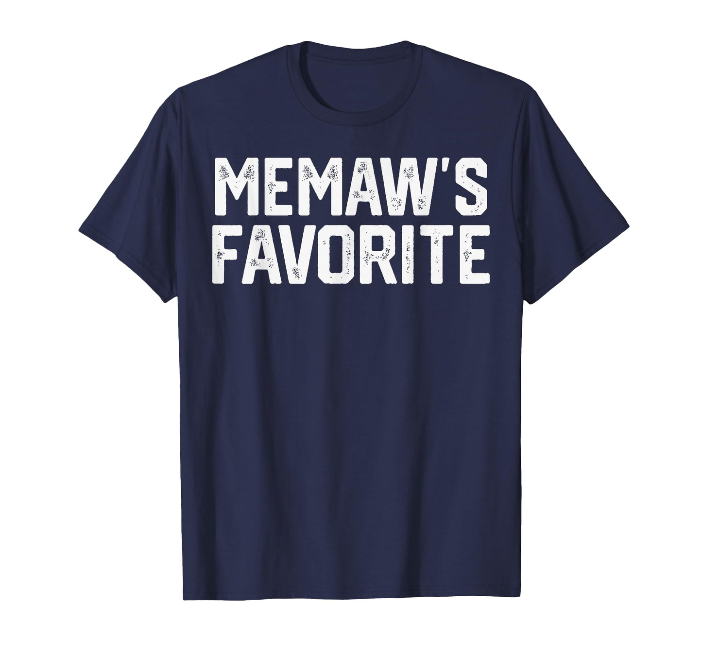 Memaw’S Favorite Funny Grandparent Grandchild Vintage Humor T-Shirt