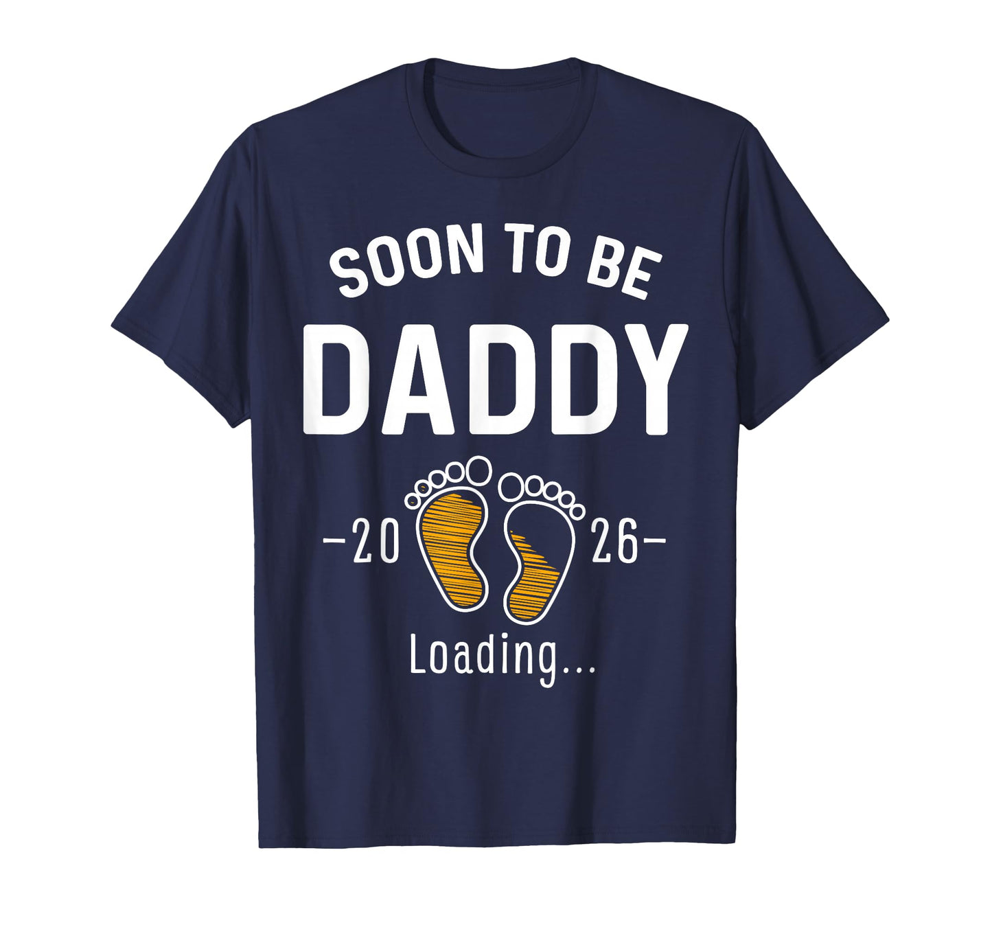 Soon to Be Daddy Est 2026 Loading First Time Dad T-Shirt