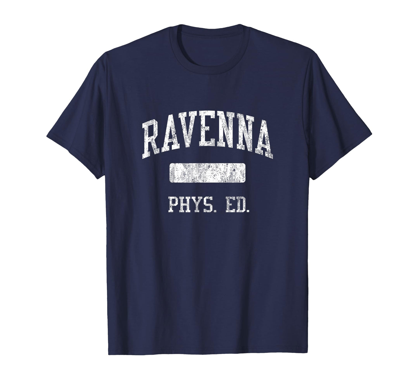 Ravenna High School HS Ravenna OH PHYS Ed T-Shirt