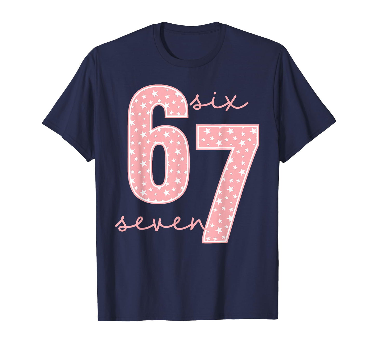 Funny Six Seven 6 7 Meme Gen Alpha Slang Men Women Kids T-Shirt