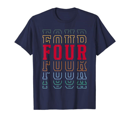 Four 4th Birthday Retro Layered Text 4 Year Old T-Shirt