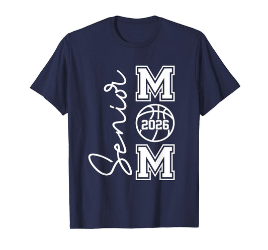 Senior Basketball mom Class of 2026 Player Graduation Grad T-Shirt