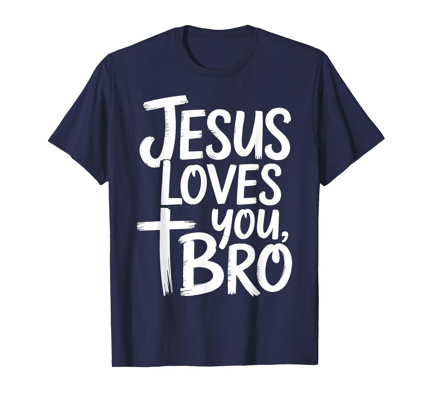 Jesus Loves You Bro Christian Religious T-Shirt