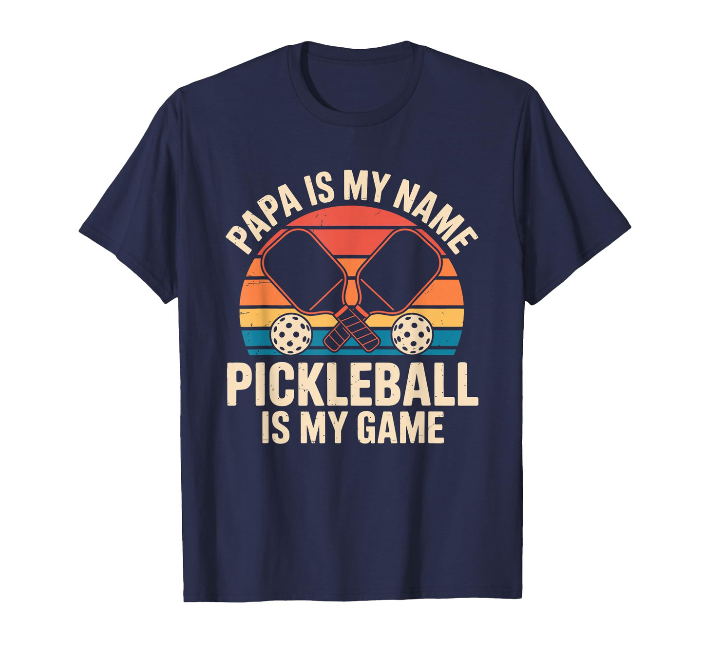 Papa is My Name Pickleball is My Game Funny Dad Grandpa T-Shirt