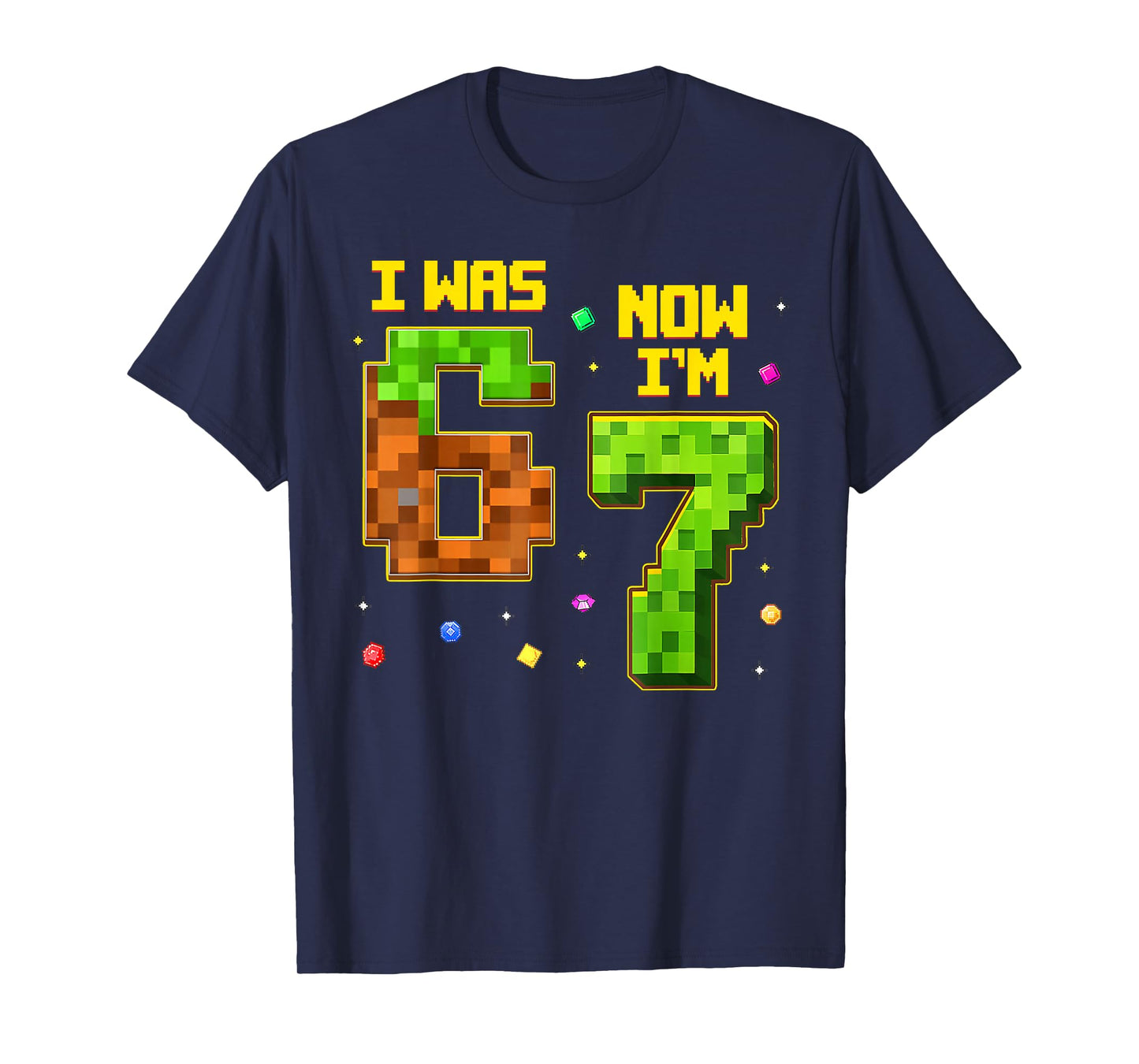7 Year Old Birthday Funny I was 6 Now I'm 7 Six Seven Meme T-Shirt