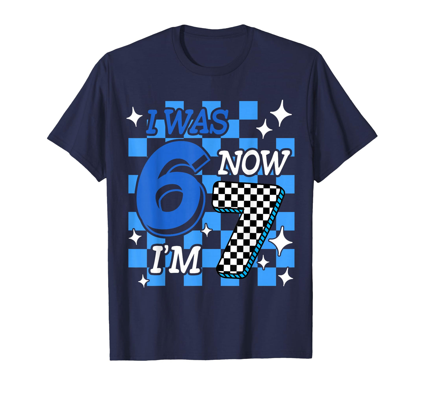 Blue Checkered I was 6 Now I'm 7 Birthday Boy Bday T-Shirt