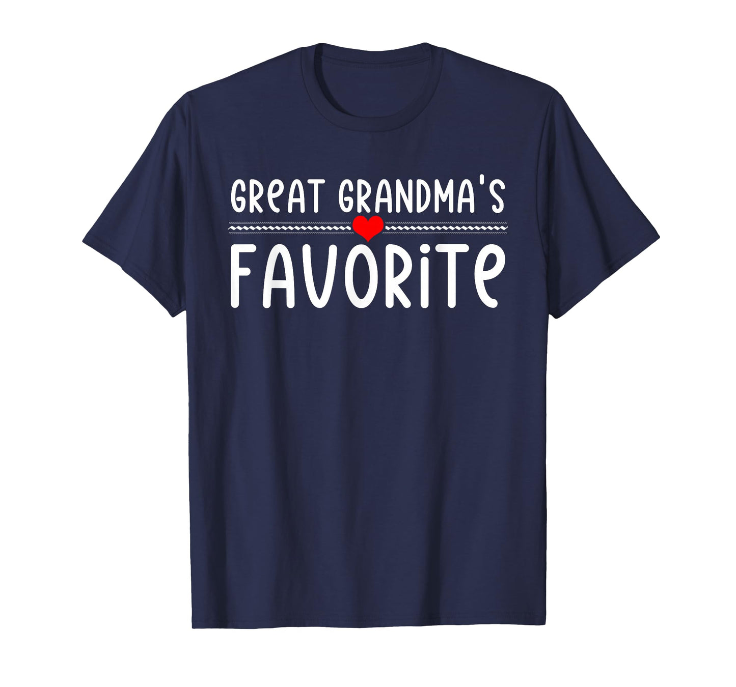 Great Grandmas Favorite T-Shirt