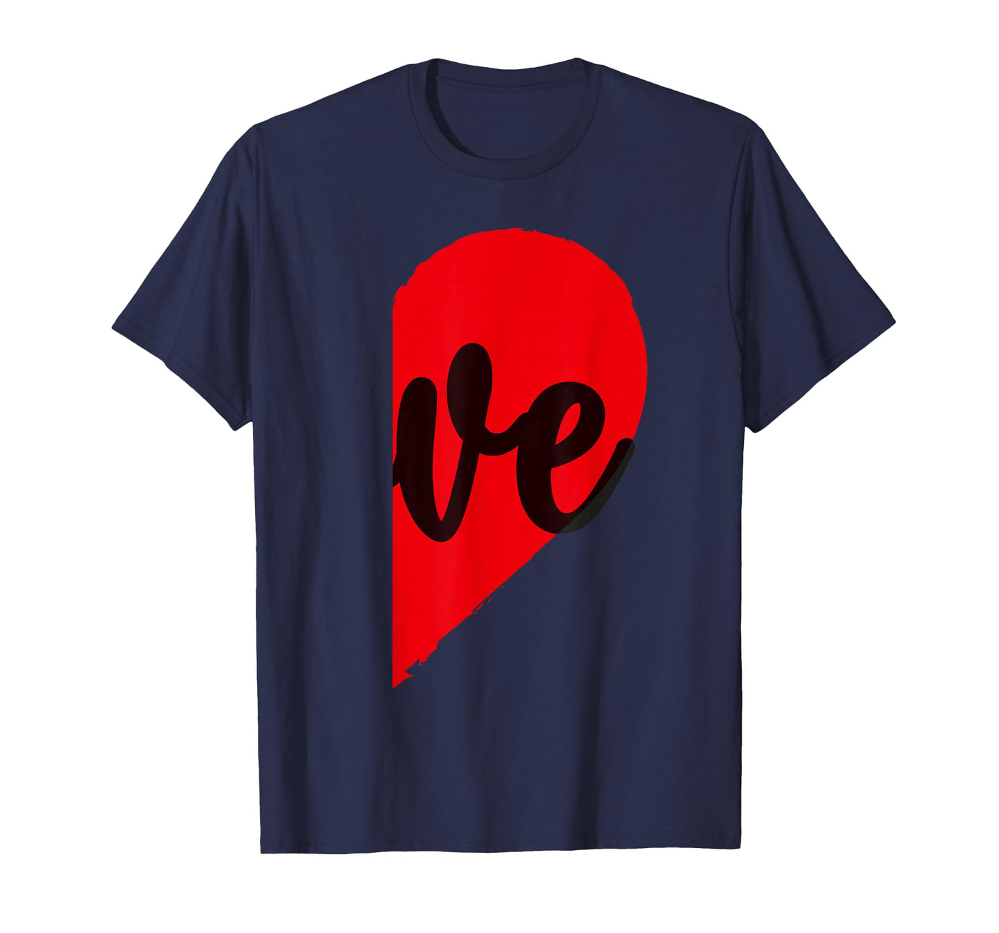 Couple Half Heart Love Funny Valentines Day Women Men Adult T-Shirt