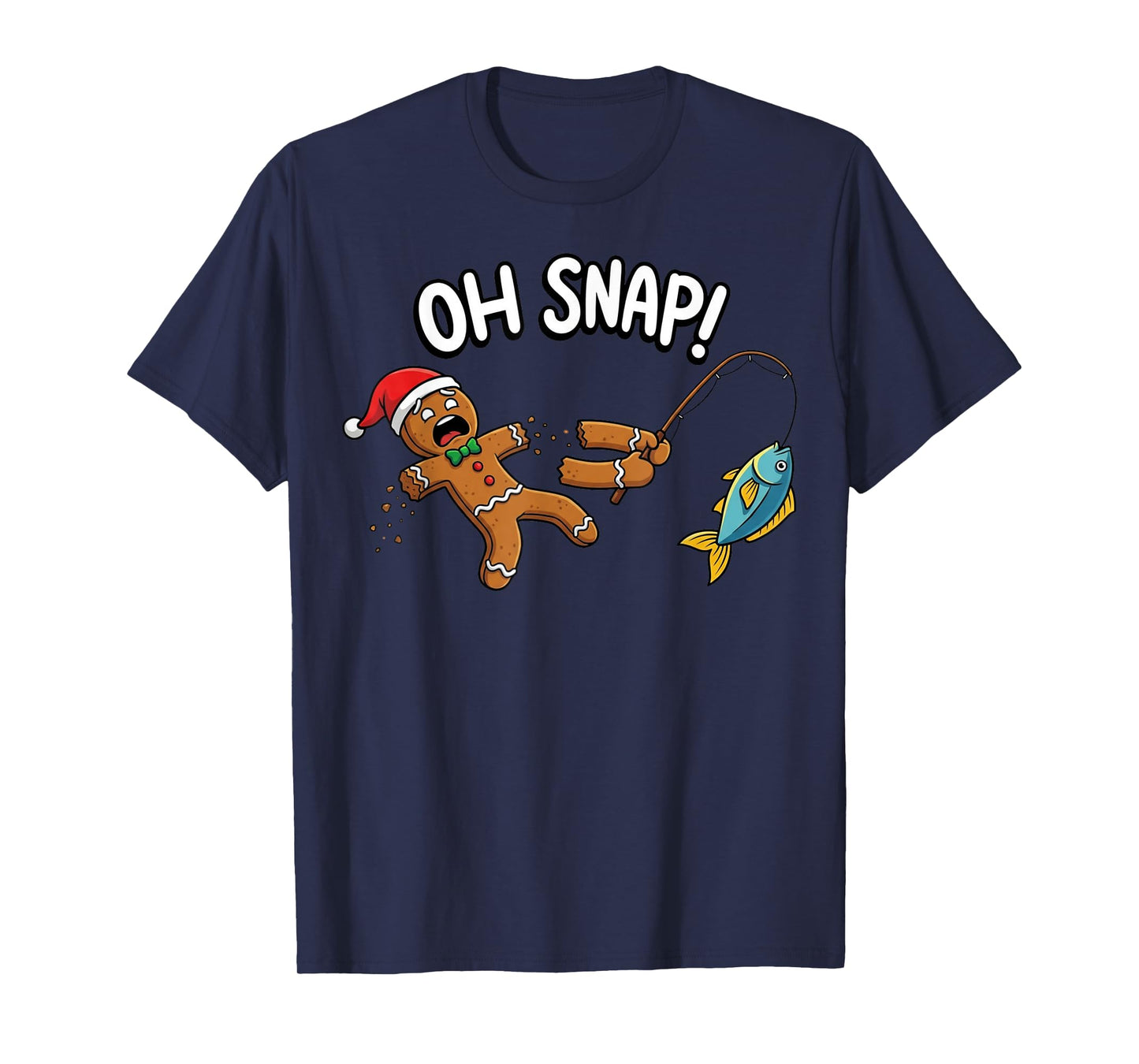 Oh Snap Fishing Gingerbread Man Broken Arm Funny Christmas T-Shirt