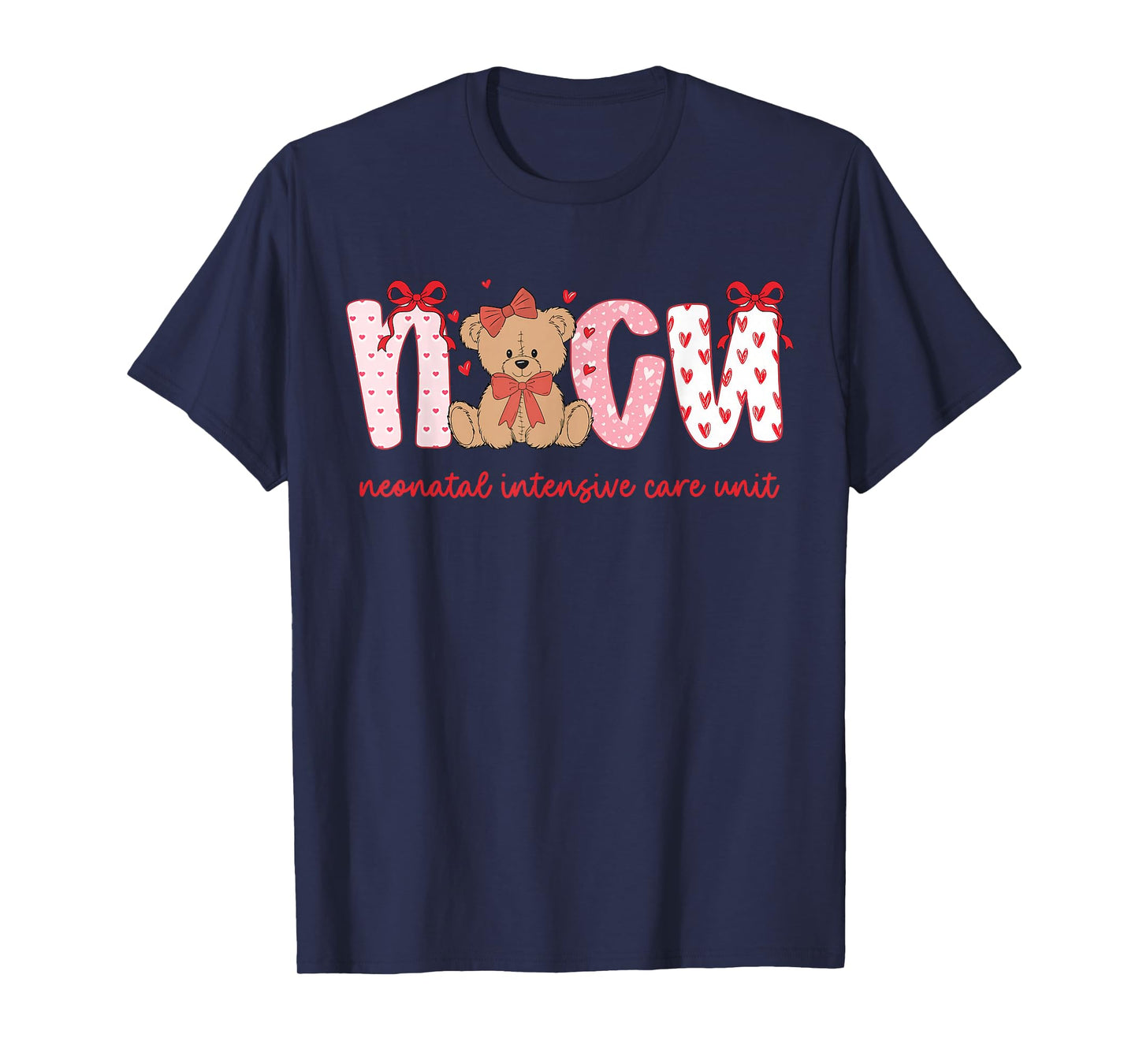 NICU Nurse Valentine Cute Bear Neonatal Intensive Care Unit T-Shirt