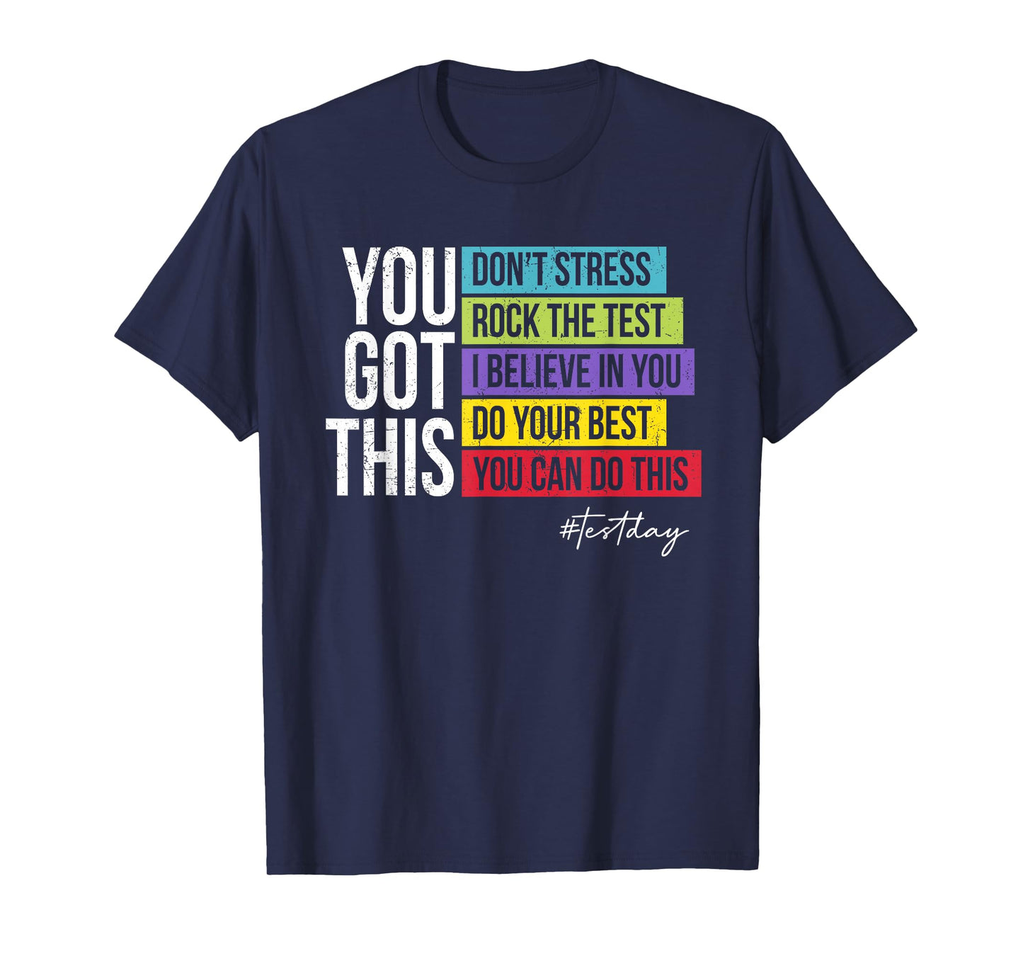 You Got This Don't Stress Rock The Test Test Day Students T-Shirt