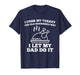 I Cook My Turkey The Old Fashioned Way I Let My Dad Do It T-Shirt
