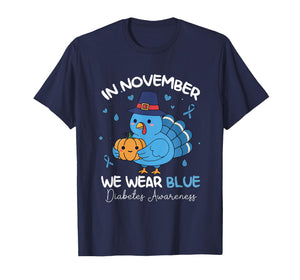 in November We Wear-Blue Diabetes Awareness Turkey Pumpkin T-Shirt