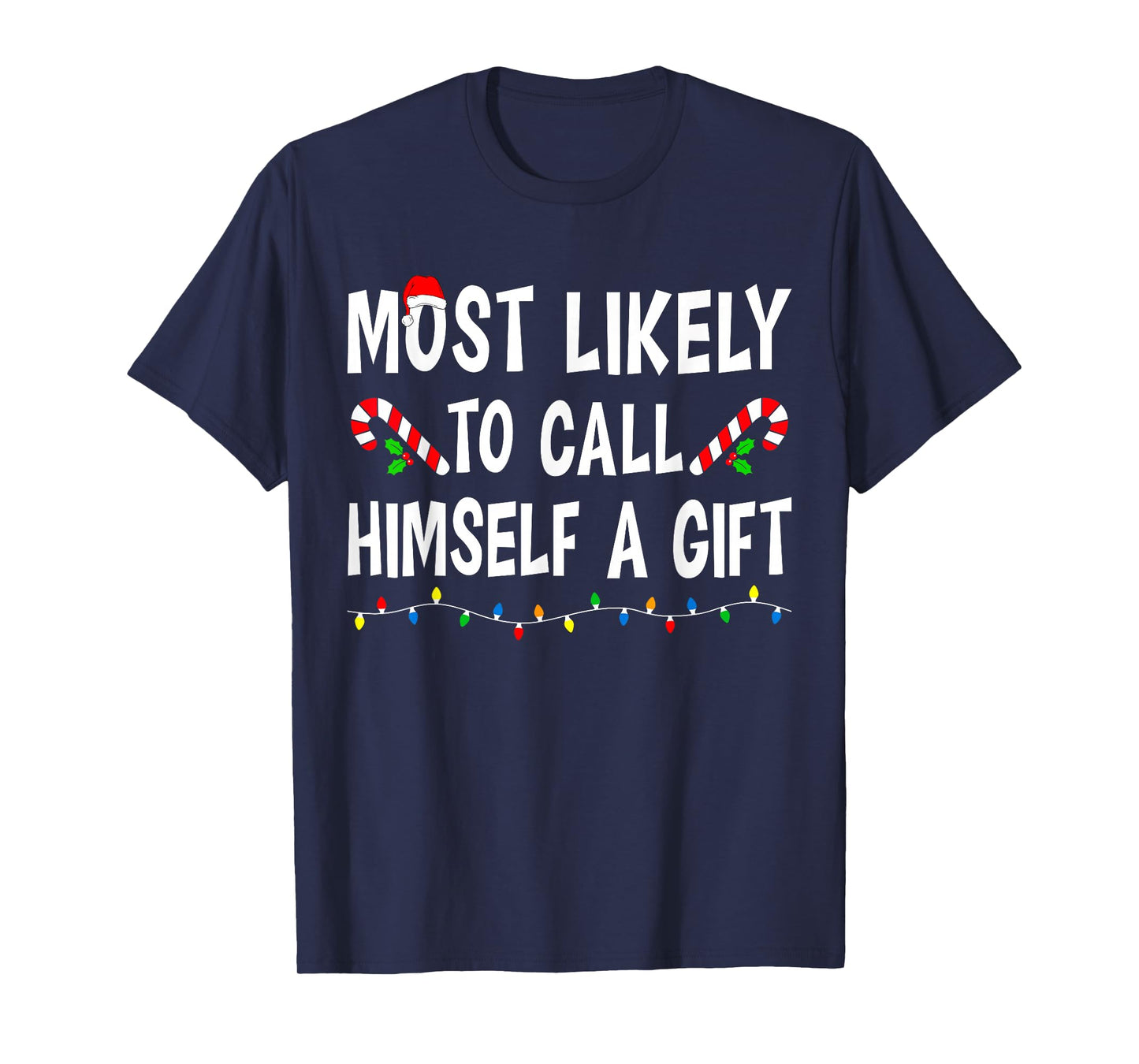 Most Likely to Christmas Xmas Pajamas Funny Matching Family T-Shirt